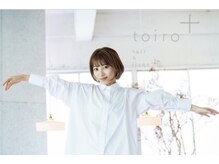 トイロ ヘアアンドライブズ(toiro+ hair&lives)