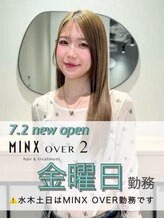 ミンクスオーバー(MINX OVER) 浅見 友里華