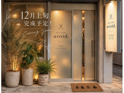 aroid【アロイド】【12月上旬 NEW OPEN(予定)】の写真
