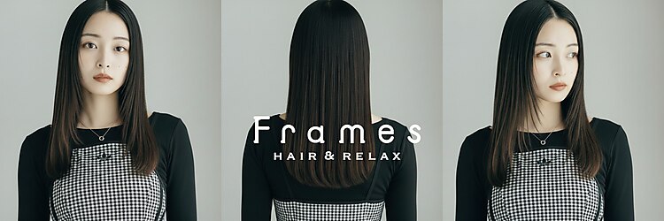 フレイムス 那覇新都心店(Frames)のサロンヘッダー