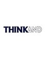 THINK AND/THINK AND