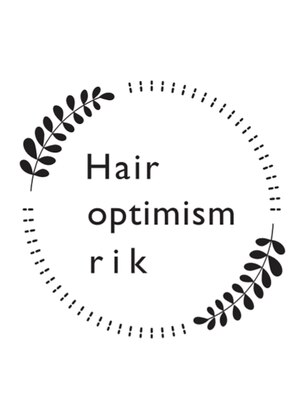 ヘアーオプティミズムリック(Hair optimism rik)
