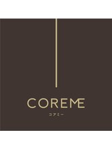 ☆【COREME】☆髪を芯から強く。凛と輝いていく。