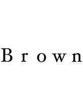 Brown　【ブラウン】