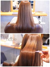 ヘアー ノーブル(hair noble) 髪質再生ストレート