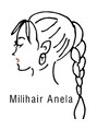 アーネラ(Anela)/Mili hair Anela