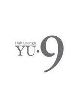 ヘアーラウンジ ユーナイン(HairLounge YU 9)