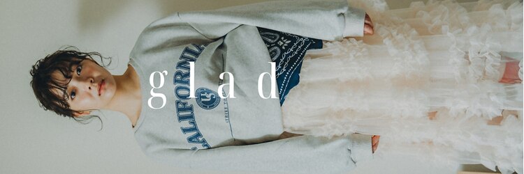 グラッド(glad)のサロンヘッダー