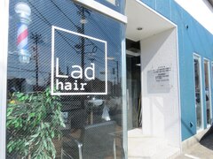 Lad hair【ラッドヘアー】