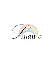 Luan'a【ルアナ】