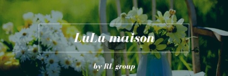 ルル メゾン(Lulu maison)のサロンヘッダー