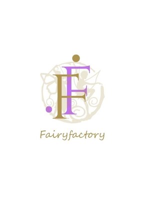 フェアリーファクトリー(Fairy factory)
