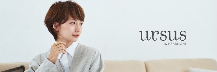 アーサスバイヘッドライト 仙台長町店(ursus by HEADLIGHT)のサロンヘッダー