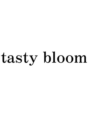 テイスティブルーム(tasty bloom)
