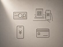 ＊Payment methods＊ 現金以外にも、各種決済方法をご利用いただけます