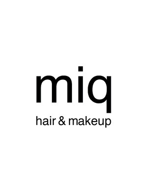 ミック ヘアアンドメイクアップ 高田店(miq Hair&Make up)