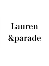 Lauren&Parade 並木坂店【髪質改善/カラー】【ローレンアンドパレード】