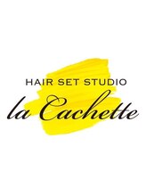 HAIR SET STUDIO la cachette【ヘアセットスタジオ ラ カシェット】
