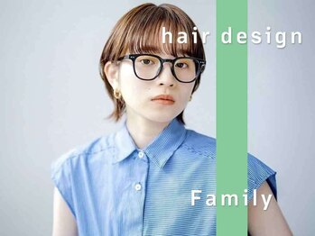 hair design Family【ヘアーデザイン　ファミリー】
