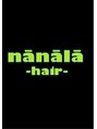 ナナラヘアー(nanala hair)/nanala hair