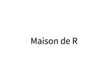 メゾン ド アール(Maison de R)