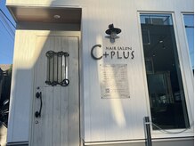 ヘアサロン シープラス(HAIRSALON C+PLUS)