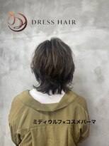 ドレスヘアーガーデン(DRESS HAIR GARDEN) ミディウルフ×コスメパーマ