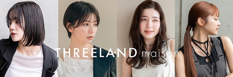 スリーランドメゾン 鶴見区横堤(THREELAND maison)のサロンヘッダー