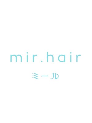 ミールヘア(mir.hair)