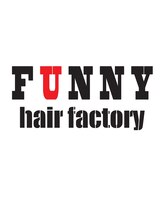 ファニー ヘアファクトリー(FUNNY hair factory) FUNNY 