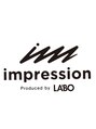 インプレッション(impression produced by LA’BO)/impression produced by LABO