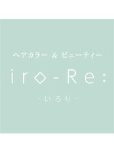 iro-Re:【いろり】