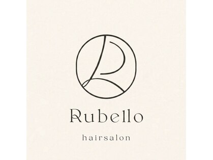 Rubello【ルベロ】【7月7日 NEW OPEN（予定）】の写真