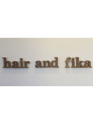 ヘアーアンドフィーカ(hair and fika)