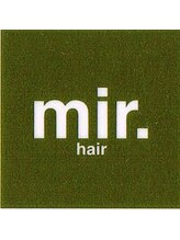 mir.hair【ミールヘアー】
