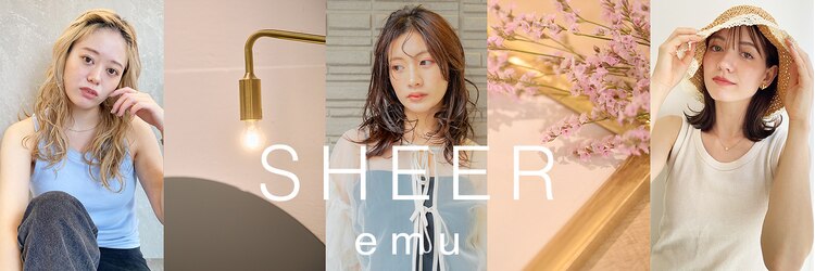 シアエミュー 新越谷店(SHEER emu)のサロンヘッダー