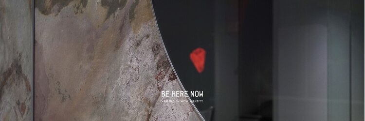 ビーヒアナウ 金沢県庁店(BE HERE NOW)のサロンヘッダー