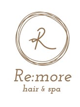 Re:more hair ＆ spa