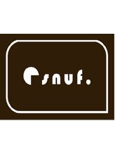 snuf. 【スナフ】