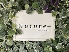 Nature + 【ナチュレプラス】