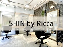 シン バイ リッカ(SHIN by Ricca)