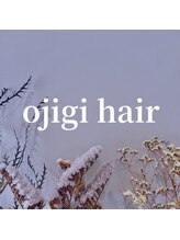 ojigi hair【オジギヘアー】