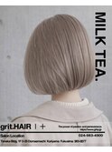【grit.】ミルクティー × ボブ