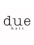 due hair