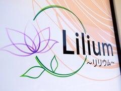 Lilium【リリウム】