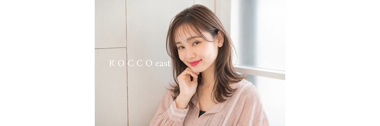 ロッコイースト(ROCCO east)のサロンヘッダー