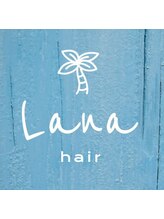 Lana hair【ラナヘアー】