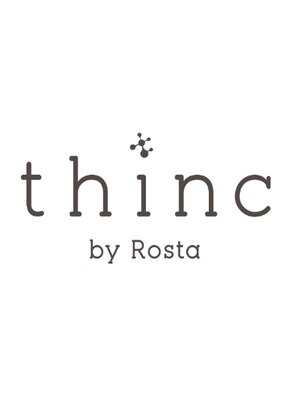シンク バイ ロスタ(Thinc by Rosta)