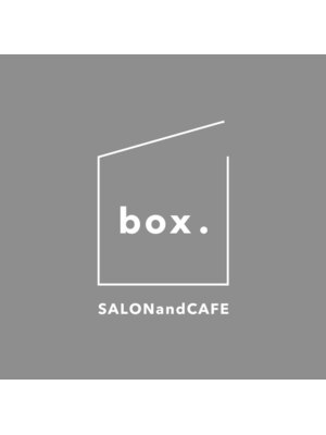 ボックスサロンアンドカフェ(box. SALON and CAFE)