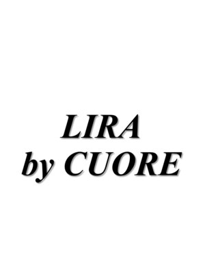 リラ バイ クオーレ(LIRA by CUORE)